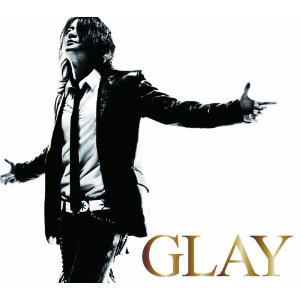 GLAY : 10th Alubum : GLAY(初回限定盤)(DVD付)(2010)